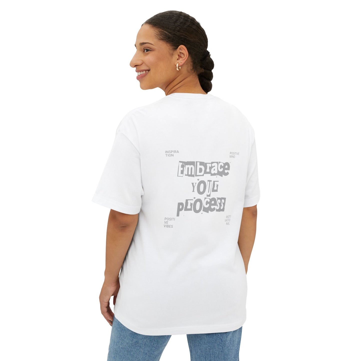 Embrace Your Process - Oversized Boxy Tee